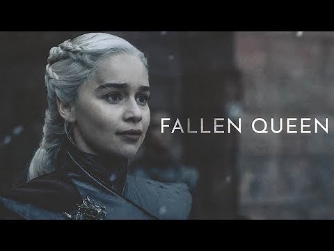 (GoT) Daenerys Targaryen | Fallen Queen