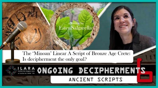 Ongoing decipherments : The Minoan Linear A script of Bronze Age Crete - by Ester Salgarella | ILARA Institut des langues rares