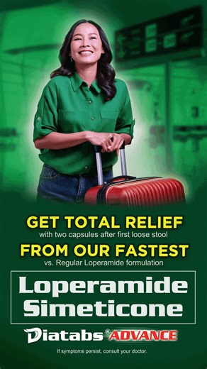 Take our fastest Loperamide Simeticone (DIATABS ADVANCE) for TOTAL RELIEF from diarrhea, stomach pain, and other symptoms (with 2 capsules after first loose stool and vs Loperamide alone). Now in softgel capsule. If Symptoms Persist, Consult Your Doctor ASC U0119P012125D | Diatabs