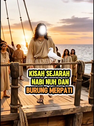 Kisah Nabi Nuh dan Merpati (Part 20)