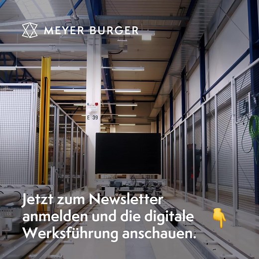 141K views · 140 reactions | Du möchtest wissen, wie Solarzellen und -module hergestellt werden? Wir zeigen es Dir mit unserer digitalen Werksführung. Jetzt Newsletter abonnieren und Video ansehen. | Meyer Burger | Facebook
