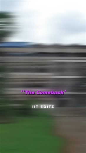 The Comeback 🔥 || IIT Motivation | #iit #jee #iits #iitjee #viral #shortsfeed #shorts