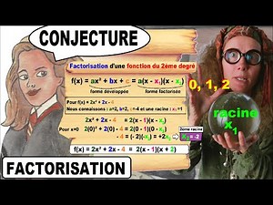 Conjecture et factorisation d’une fonction trinôme du 2ème degré #3