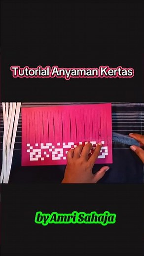 Tutorial Anyaman kertas Mudah dan Murah