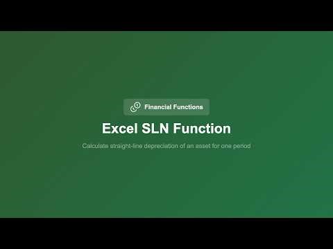 Excel SLN Function Explained -- Straight-Line Depreciation