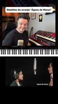 Details that make all the difference in this arrangement of "Águas de Março"
