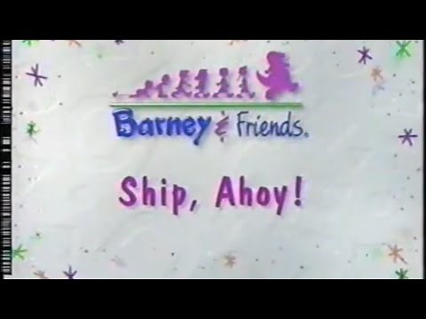 Barney & Friends: Ship, Ahoy! (Season 3, Episode 18) (1997 PBS Kids)