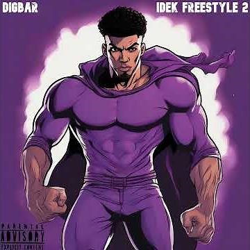 DigBar- IDEK FREESTYLE 2