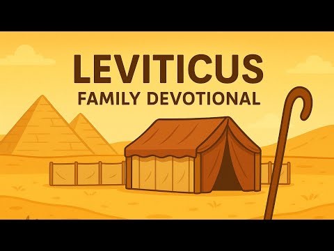 Leviticus | Kids Bible Devotional: Teaching Holiness at Home