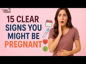 15 Early Signs of Pregnancy to Watch | Early Pregnancy Symptoms | Very Early Signs of Pregnancy