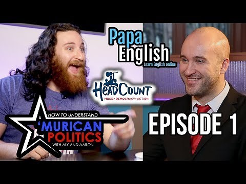 How to Understand Politics - Episode 1 - Advanced English Lesson