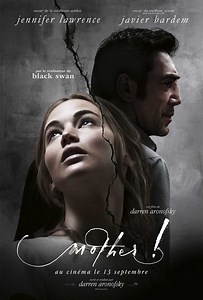 Mother ! - Darren Aronofsky - critique