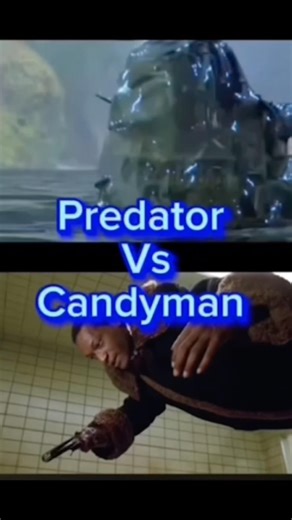 Predator vs candyman