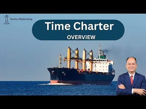 Time Chartering (Overview) | Period vs Trip Time Charter, Costs & Charterparty Forms
