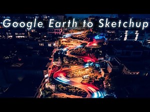 Google Earth Terrain to Sketchup