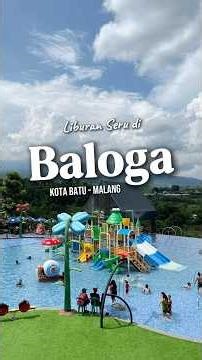 Liburan ke Baloga Kota Batu Malang #wisatamalang #wisatabatu #wisatabatumalang #jatimpark #baloga