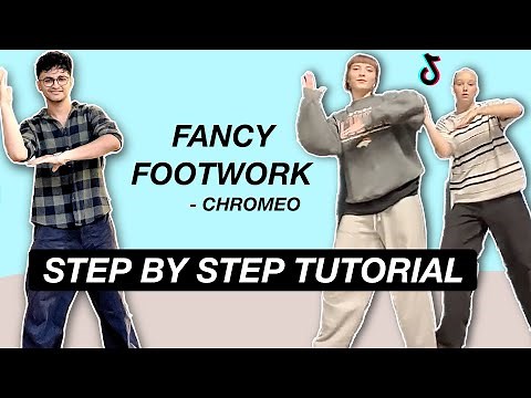 Fancy Footwork - Chromeo *STEP BY STEP TUTORIAL* (Beginner Friendly)