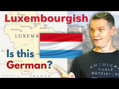 Luxembourgish - A Dialect of German? Or Separate Language?