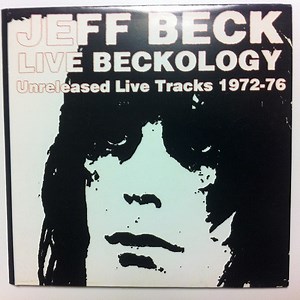Jeff Beck - Live Beckology - Unreleased Live Tracks 1972-76