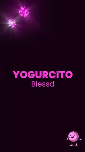 BLESSD - YOGURCITO (Versión Karaoke)