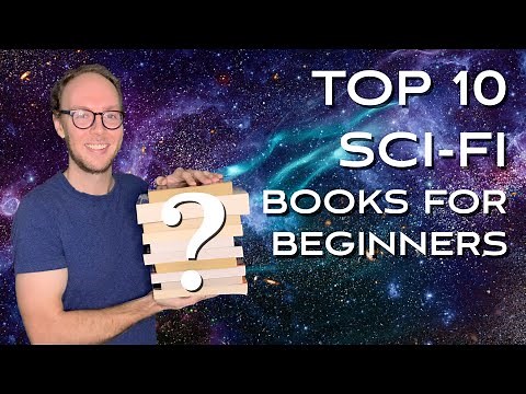 MY TOP 10 SCI-FI BOOKS FOR BEGINNERS