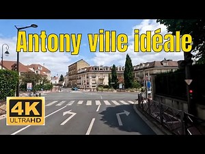 Antony ville idéale - Driving- French region