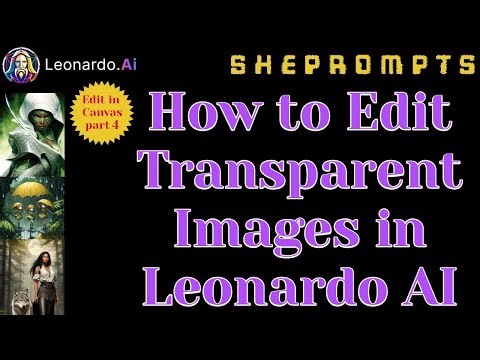 Magic! Editing Transparent Images with Leonardo AI Canvas (Easy Guide)