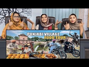 Punjab Village Food Tour - Punjab Village Life - Punjab Village Adventure & Punjabi Village Life