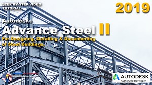 Advance Steel 2019 Tutorial _ Designing & Detailing of Steel Building