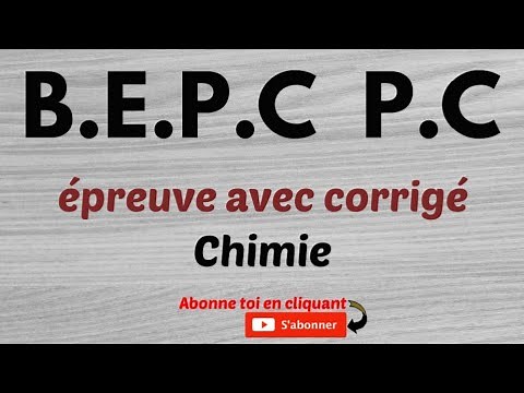 🌈👌PHYSIQUE-CHIMIE 3ème épreuve CHIMIE avec corrigé complet 💯🎓 BEPC