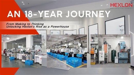 From Made in China to Smart in China : HEXLON s 18-Year Explosion-Proof Revolution | Ricardo Pantoja