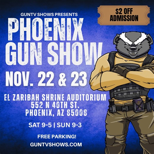 218 reactions · 16 shares |  THIS WEEKEND — November 22 & 23!  Phoenix Shrine Auditorium 552 N 40th Street, Phoenix, Arizona  Show Hours: Saturday: 9 AM – 5 PM Sunday: 9 AM – 3 PM | GunTv Shows | Facebook