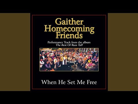 When He Set Me Free (Original Key Performance Track With Background Vocals)