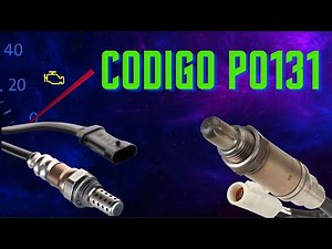 😊👍🔧 Código P0131: Sensor de oxígeno O2 voltaje bajo – Causas, Síntomas y Solución paso a paso 😊👍