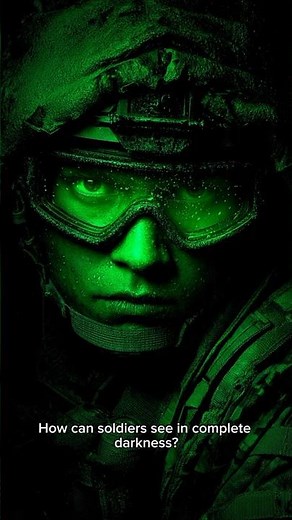 How Do Soldiers See in Complete Darkness?|US Battle zone