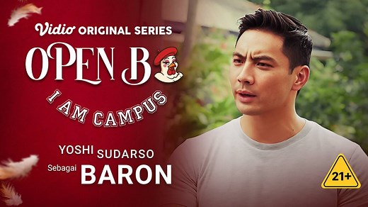 Open BO: I Am Campus - Trailer - Vidio Original Series - Open BO: I Am Campus - Yoshi Sudarso as Baron