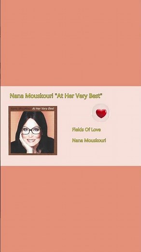 Fields Of Love with Nana Mouskouri - At Her Very Best | Timeless Classics Collection