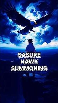 The Secret Behind Sasuke’s Hawk Summoning😱