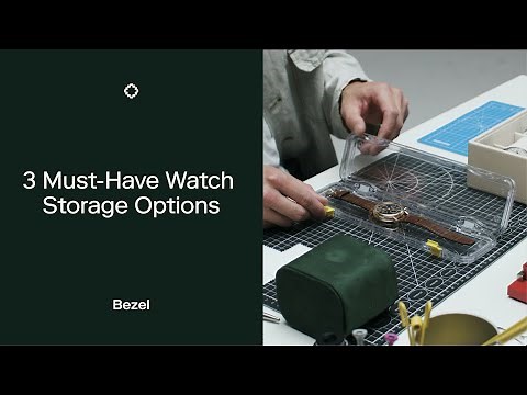 How to Store Your Watches | 3 Must-Have Watch Storage Options