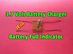 How To Make A 3.7 Volt Battery Charger Circuit With Battery Fully Charged Indicator..Simple Circuit.