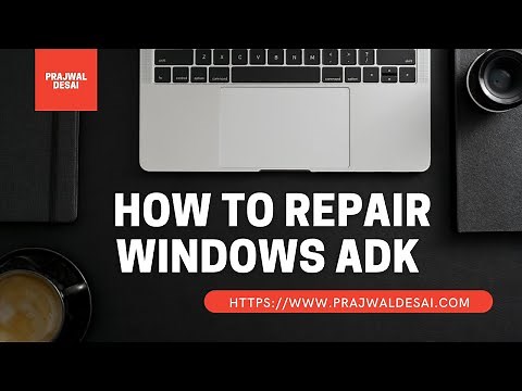 How to Repair Windows ADK and Win PE Addon