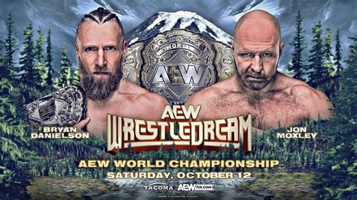 【AEW】2024.10.13 摔角之梦2024 未来战争世界冠军赛：布莱恩丹尼尔森 vs 乔恩莫克斯利