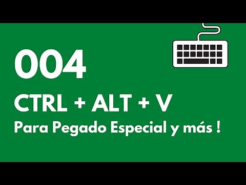 Atajo de teclado 004 para Excel: CTRL + ALT + V para Pegado Especial y más!