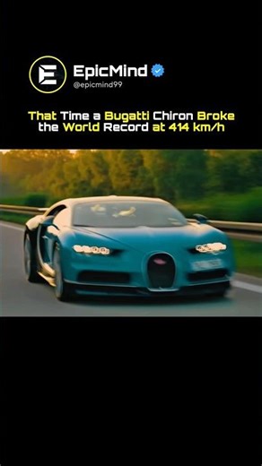 That Time a Bugatti Chiron Broke the World Record at 414 km/h