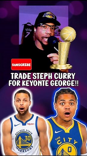TRADE #StephCurry for #KeyonteGeorge ‼️🤯🏆🐐