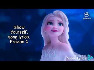 Show Yourself. song lyrics. Frozen 2.