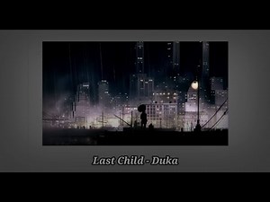 Last Child - Duka (slowed+reverb) lirik