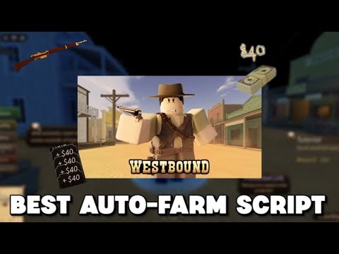 Showcasing Best Westbound Auto-Farm Roblox