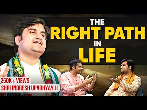 The Right Path with DHARM, KARM & RELIGION |Ft. Indresh Updhayay | Divas Gupta | EP 7