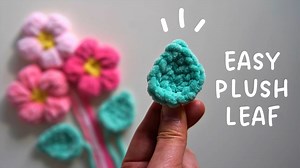 Easy Plush Leaf Crochet Tutorial – Soft, Simple & Beginner-Friendly Amigurumi Project
